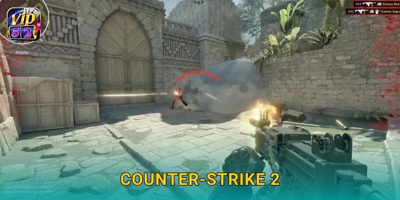 Counter-Strike 2 – Đấu súng tốc độ cao tại Vip52 1 Counter-Strike 2 – Đấu súng tốc độ cao tại Vip52