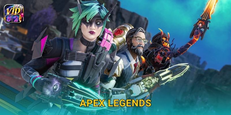 Apex Legends – Đấu trường sinh tồn chiến lược tại Vip52 1 Apex Legends – Đấu trường sinh tồn chiến lược tại Vip52